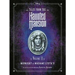 Disney Tales From The Haunted Mansion: Volume II Midnight at Madame Leota's, Paperback - *** imagine