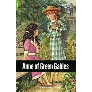 Anne of Green Gables - Foxton Reader Level-1 (400 Headwords A1/A2) with free online AUDIO, Paperback - L. Maud Montgomery imagine