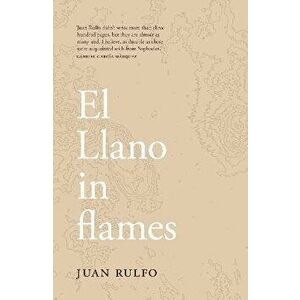 El Llano in flames, Paperback - Juan Rulfo imagine