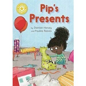 Reading Champion: Pip's Presents. Independent Reading Yellow 3, Paperback - Damian Harvey imagine