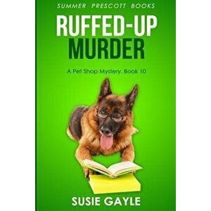 Ruffed Up Murder, Paperback - Susie Gayle imagine