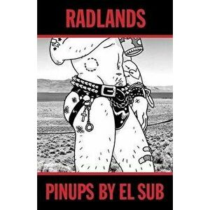 Radlands: Pinups by El Sub, Paperback - Liz Suburbia imagine