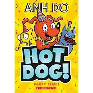 Hotdog: Party Time, Paperback - Anh Do imagine