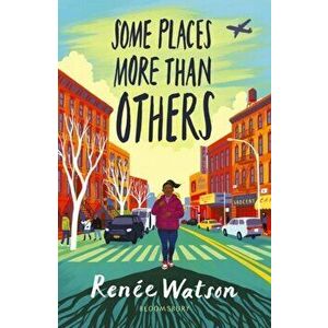 Some Places More Than Others, Paperback - Renee Watson imagine