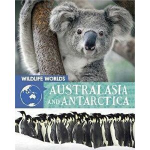 Wildlife Worlds: Australasia and Antarctica, Paperback - Tim Harris imagine