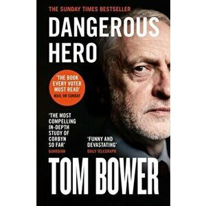 Dangerous Hero, Paperback - Tom Bower imagine