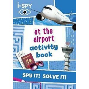i-SPY At the Airport Activity Book, Paperback - *** imagine
