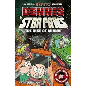 Dennis in Star Paws: The Rise of Minnie, Paperback - Nigel Auchterlounie imagine