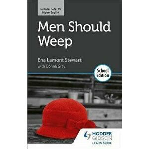 Men Should Weep by Ena Lamont Stewart: School Edition, Paperback - Donna Gray imagine