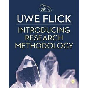 Introducing Research Methodology. Thinking Your Way Through Your Research Project, Paperback - Uwe Flick imagine