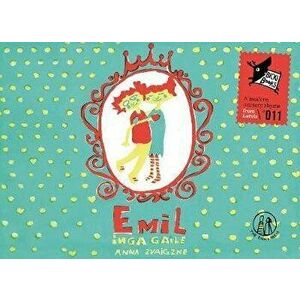 Emil, Paperback - Inga Gaile imagine