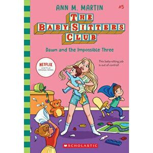 Dawn and the Impossible Three, Paperback - Ann M. Martin imagine