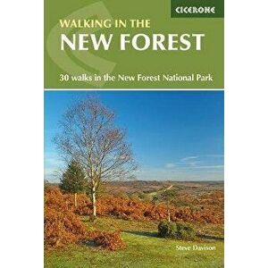 Walking in the New Forest. 30 Walks in the New Forest National Park, Paperback - Steve Davison imagine