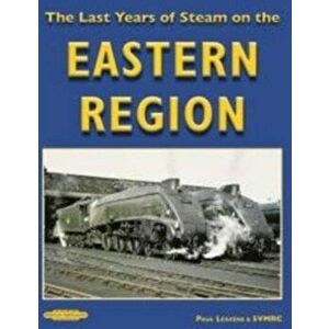 Last Years of Steam on the Eastern Region, Paperback - *** imagine