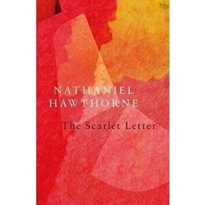 Scarlet Letter (Legend Classics), Paperback - Nathaniel Hawthorne imagine