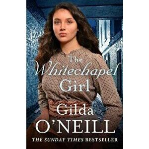 Whitechapel Girl, Paperback - Gilda O'Neill imagine