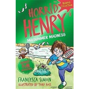 Horrid Henry: Midsummer Madness, Paperback - Francesca Simon imagine
