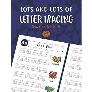 Lots and Lots of Letter Tracing Practice for Kids: Letter Tracing Book for Preschoolers, Toddlers.My First Learn to Write Workbook, Learn to Write Wor imagine