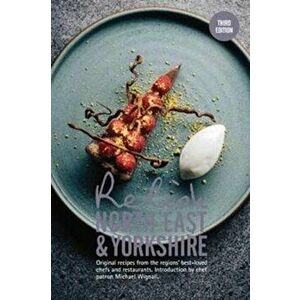 Relish North East and Yorkshire. Original recipes from the regions best loved chefs, Hardback - Duncan Peters imagine