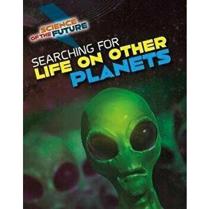 Searching for Life on Other Planets, Paperback - Tom Jackson imagine