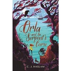 Orla and the Serpent's Curse, Paperback - C. J. Haslam imagine
