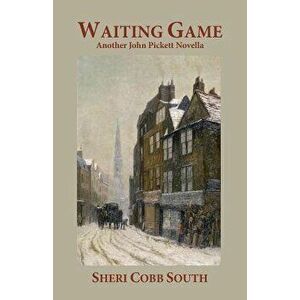 Waiting Game: Another John Pickett novella, Paperback - Sheri Cobb South imagine