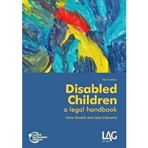 Disabled Children: a legal handbook, Paperback - Steve Broach imagine