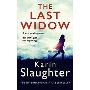 Last Widow, Paperback - Karin Slaughter imagine