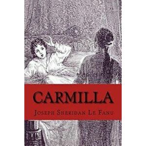 Carmilla, Paperback - Joseph Sheridan Le Fanu imagine
