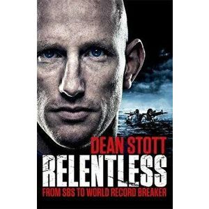 Relentless, Paperback - Dean Stott imagine