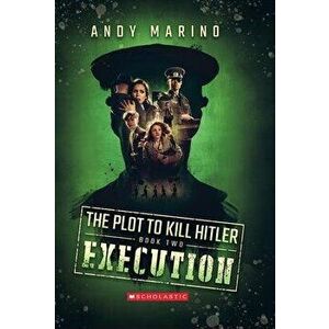 The Execution, Paperback - Andy Marino imagine