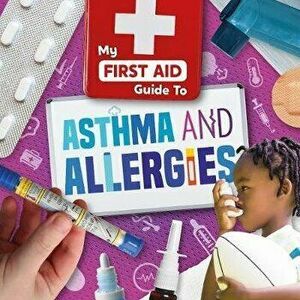 Asthma and Allergies, Hardback - Joanna Brundle imagine