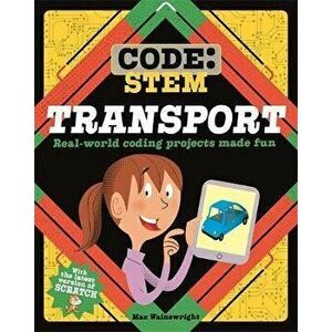 Code: STEM: Transport, Paperback - Max Wainewright imagine