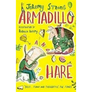 Armadillo and Hare. Small Tales from the Big Forest, Paperback - Jeremy Strong imagine
