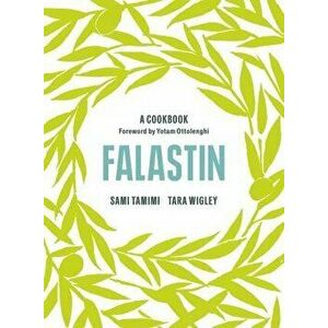 Falastin: A Cookbook, Hardback - Tara Wigley imagine