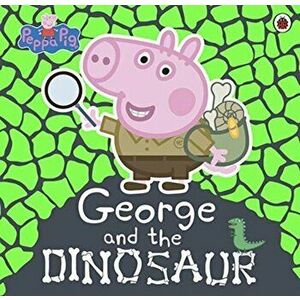 Peppa Pig: George and the Dinosaur, Paperback - *** imagine