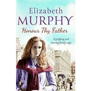 Honour Thy Father, Paperback - Elizabeth Murphy imagine