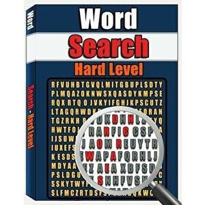Word Search - Hard Level: Large Print Word Search Puzzle Book for Adults, Word Find Puzzles, 100 Word Puzzles, Paperback - Emma Byron imagine
