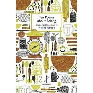 Ten Poems about Baking, Paperback - *** imagine
