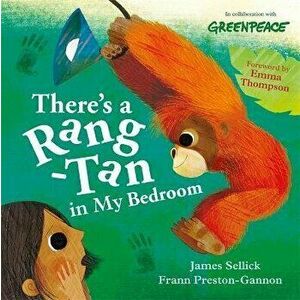 There's a Rang-Tan in My Bedroom, Paperback - James Sellick imagine
