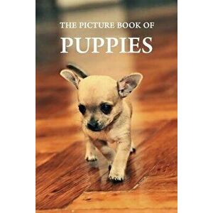 The Picture Book of Puppies: A Gift Book for Alzheimer's Patients and Seniors with Dementia, Paperback - Bright Life Time Books imagine