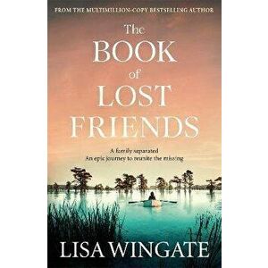 Book of Lost Friends, Hardback - Lisa Wingate imagine