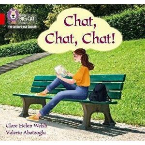 Chat, Chat, Chat!. Band 02a/Red a, Paperback - Clare Helen Welsh imagine