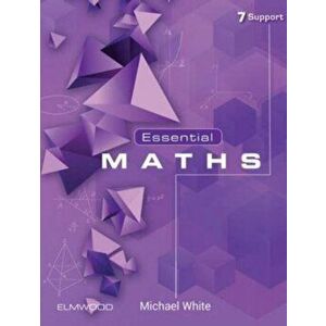 Essential Maths 7 Support, Paperback - Michael White imagine