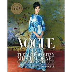 Vogue and the Metropolitan Museum of Art Costume Institute. Updated Edition, Hardback - Chloe Malle imagine