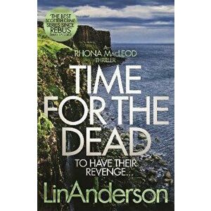 Time for the Dead, Paperback - Lin Anderson imagine