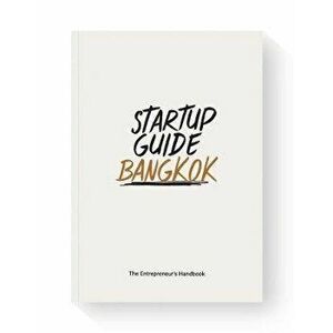Startup Guide Bangkok. The Entrepreneur's Handbook, Paperback - *** imagine