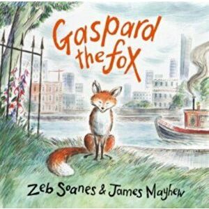 Gaspard The Fox, Hardback - Zeb Soanes imagine