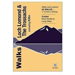 Walks Loch Lomond & The Trossachs. including Killin, Paperback - Luke Williams imagine