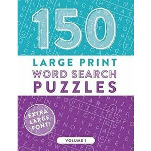 150 Large Print Word Search Puzzles: Easy-to-Read Word Games to Exercise Your Brain (Volume 1), Paperback - Amusement Shark Publishing imagine